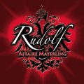 《鲁道夫梅耶林韵事》(Rudolf Affaire Mayerling) Videos